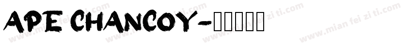 Ape Chancoy字体转换